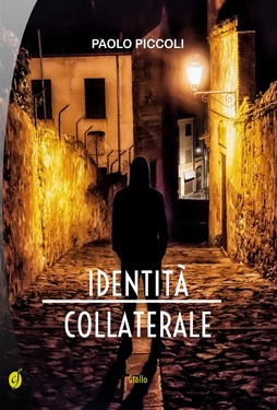 Paolo Piccoli – Identità collaterale (2019)