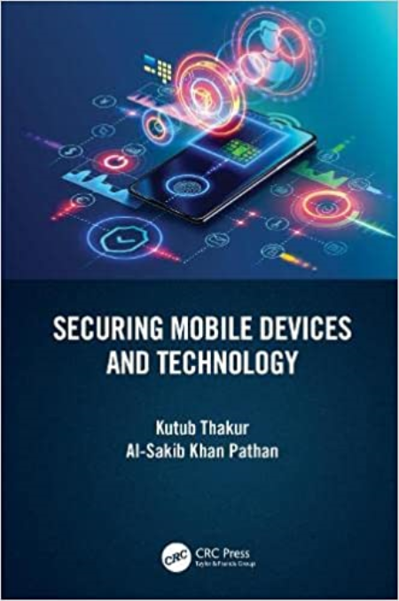 Securing Mobile Devices and Technology