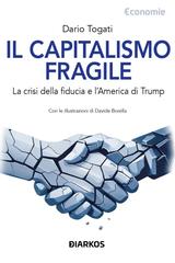 Dario Togati – Il capitalismo fragile (2026)
