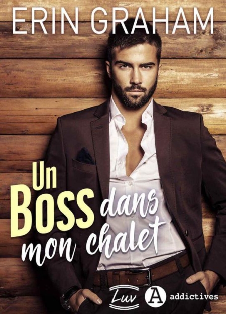 boss-dans-mon-chalet-Un-Erin-Graham.jpg