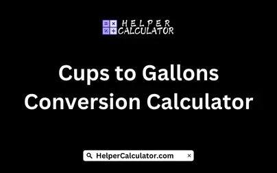 Cups to Gallons Conversion Calculator
