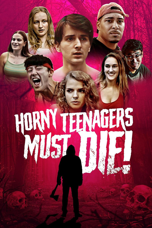 Napaleni nastolatkowie musz umrze / Horny Teenagers Must Die (2024)