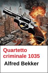 Alfred Bekker – Quartetto criminale 1035 (2026)