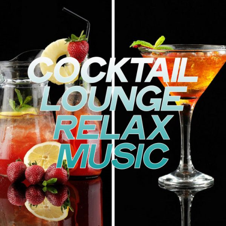 Various Artists - Cocktail Lounge Relax Music (2020)