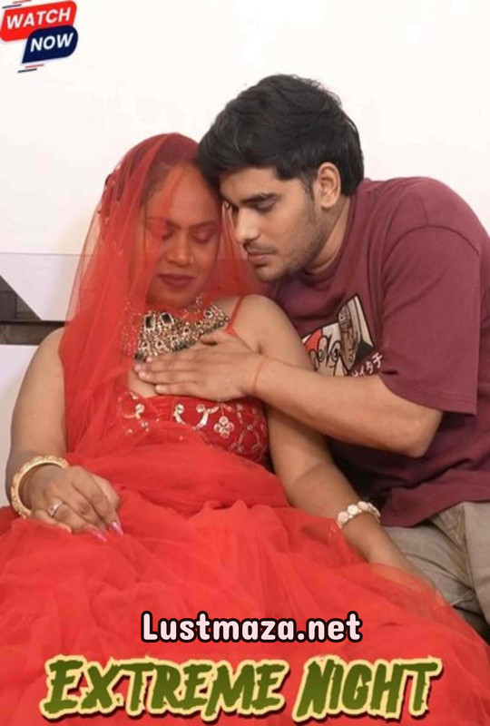 18+ Extreme Night (2025) Uncut – Hindi Hot Short Film – WEB-DL X264 1080p 720p 480p – Download