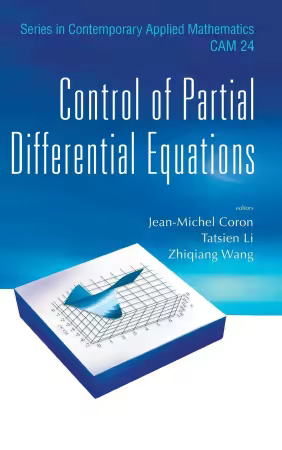Control Of Partial Differential Equations: 24 (Series in Contemporary Applied Mathematics)
