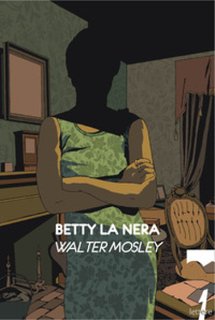 Walter Mosley - Betty la nera (2024)