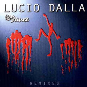 Lucio Dalla - Dance Remixes (1997) .mp3 -192 Kbps