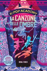 Mina Finch – K-Pop Academy. La canzone delle ombre (2026)