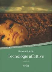 Maurizio Torchio – Tecnologie affettive  (2011)