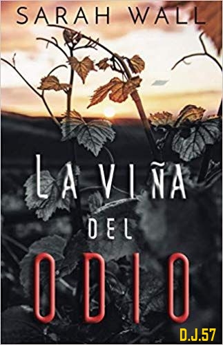 1 - La viña del odio - Sarah Wall