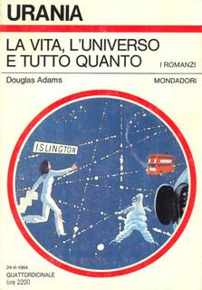 Douglas Adams - La vita, l'universo e tutto quanto (1984)