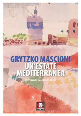 Grytzko Mascioni - Un’estate mediterranea (2026)