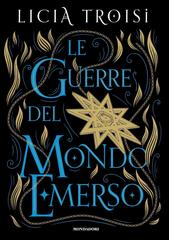 Licia Troisi – Le guerre del Mondo Emerso. La saga completa (2022)