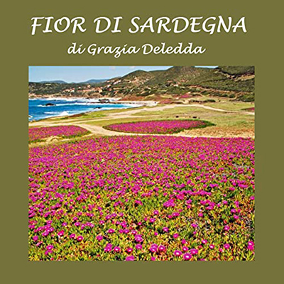 Grazia Deledda - Fior di Sardegna (2022) (mp3 - 128 kbps)