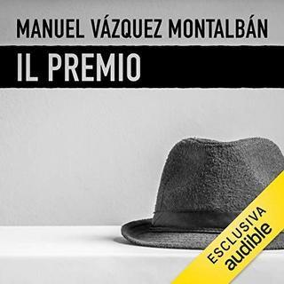 Manuel Vázquez Montalbán - Il premio (2019) .mp3 - 64 kbps