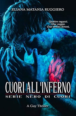 Eliana Matania Ruggiero - Cuori all'Inferno (2019)