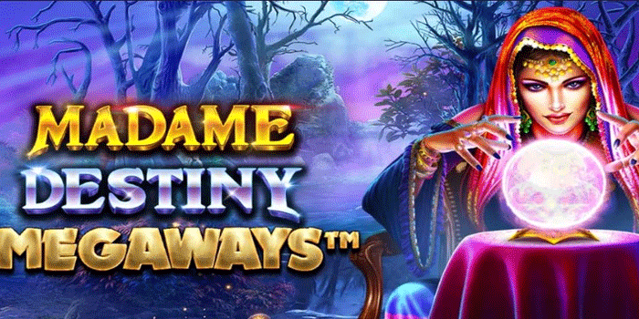 Tips Strategi Slot Madame Destiny Megaways Dengan Pendekatan Sederhana