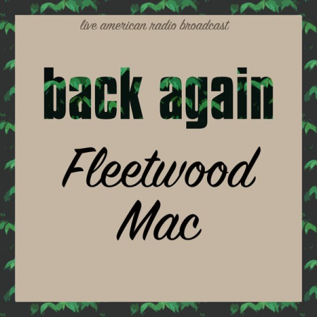 Fleetwood Mac - Back Again (2022)