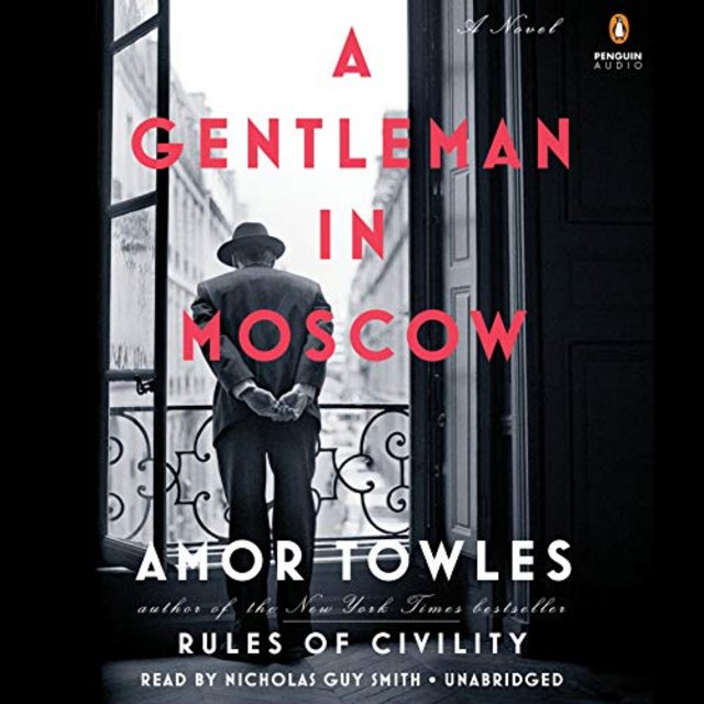Audiobook Review: A Gentleman in Moscow by Amor Towles