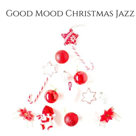 Good Mood Christmas Jazz Winter Atmosphere (2020)