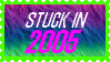stuck-in-2005