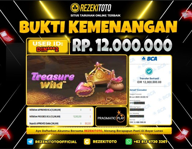 BUKTI KEMENANGAN 03 JULI 2025 TREASURE WILD 12 JUTA 