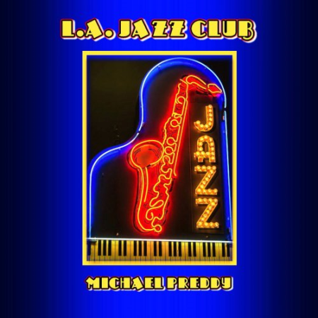 Michael Preddy - L.A. Jazz Club (2020)