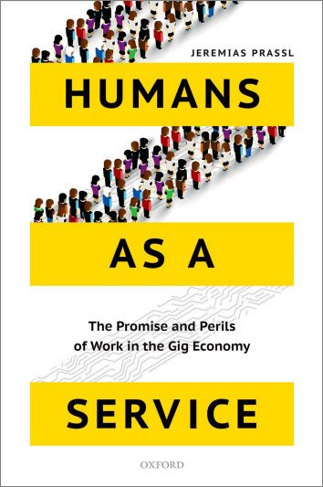 Humans as a Service The Promise and Perils of Work in the Gig Economy True EPUB