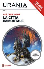 Alfred E. Van Vogt – La città immortale (2026)