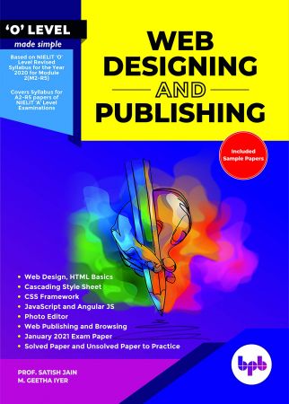 Web Designing and Publishing: O' Level Made Simple