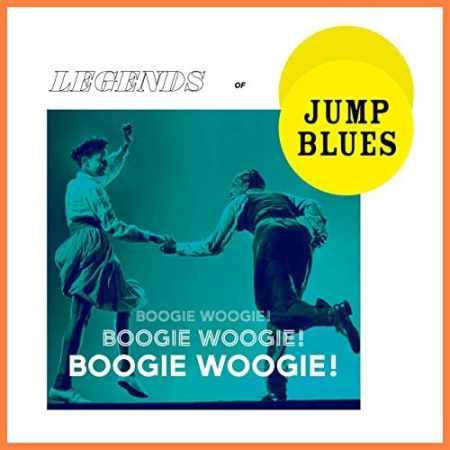 VA   Boogie Woogie! Legends of Jump Blues (2020) MP3