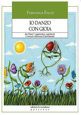 Francesca Rucci - Io danzo con gioia (2025)