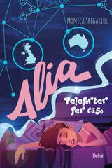 Monica Spigariol – Alia. Teleporter per caso (2026)