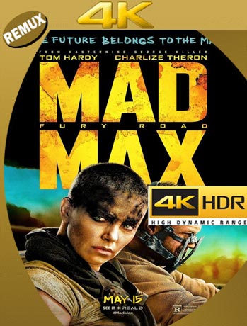 Mad Max: Furia En El Camino (2015) REMUX 4K 2160p Latino [GoogleDrive]