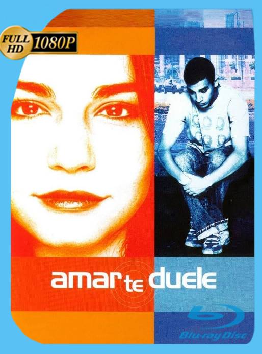 Amar te duele (2002) WEB-DL 1080p Latino [GoogleDrive]