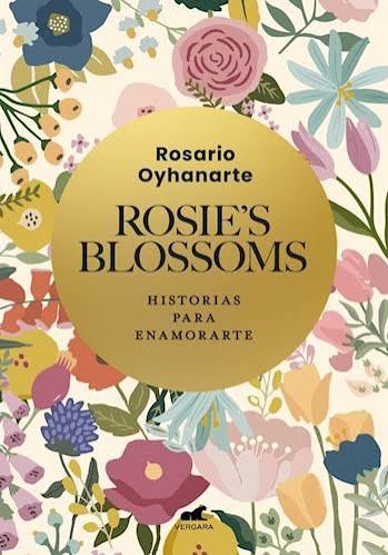 ROSIE'S BLOSSOMS, ROSARIO OYHANARTE