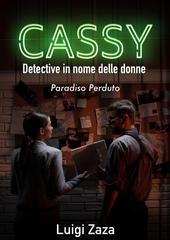 Luigi Zaza – Cassy, Detective in nome delle donne: Paradiso Perduto (2026)