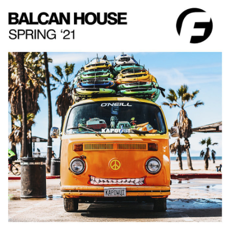 VA - Balcan House Spring '21 (2021)