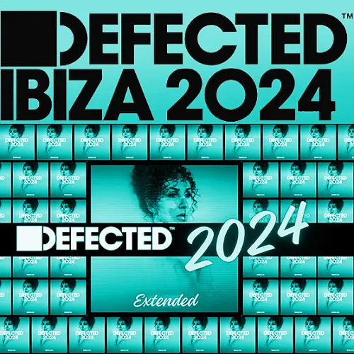 VA - Defected Ibiza 2024 Extended (2024)