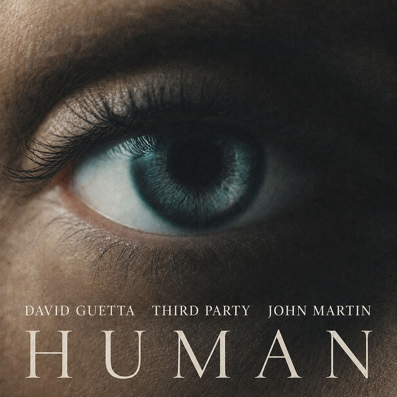 David Guetta, John Martin, Third Party – Human (Extended Mix)