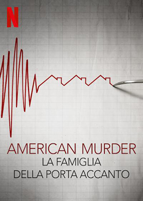 American Murder - La famiglia della porta accanto (2020) .mkv DLMux 1080p E-AC3+AC3 ITA ENG SUBS