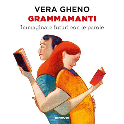Vera Gheno - Grammamanti - Immaginare futuri con le parole (2024) (mp3 - 128 kbps)