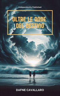 Dafne Cavallaro - Oltre Le Onde del Destino (2024)