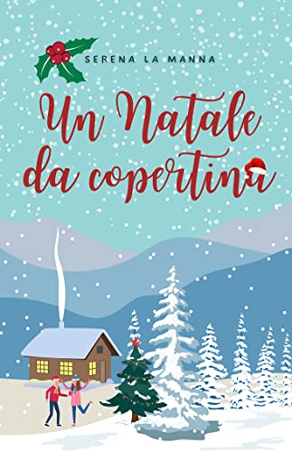 Serena La Manna - Un Natale da copertina (2021)