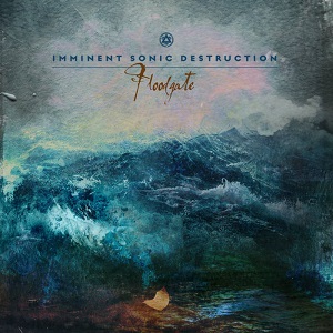 Re: Imminent Sonic Destruction (USA) / Progressive Metal