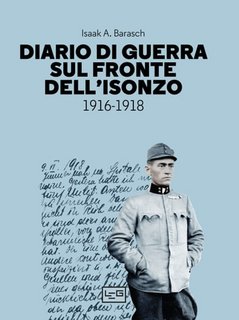 Isaak A. Barasch - Diario di guerra sul fronte dell'Isonzo 1916-1918 (2023)