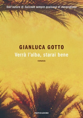 Gianluca Gotto - Verrà l’alba, starai bene (2025)