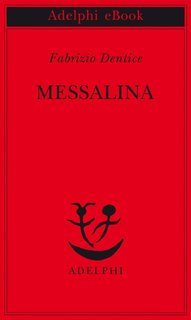 Fabrizio Dentice - Messalina (2014)