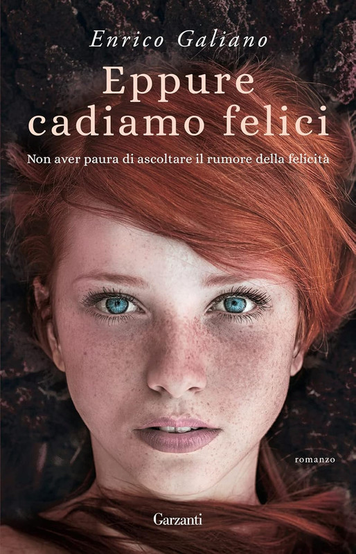 Enrico Galiano - Eppure cadiamo felici (2017)